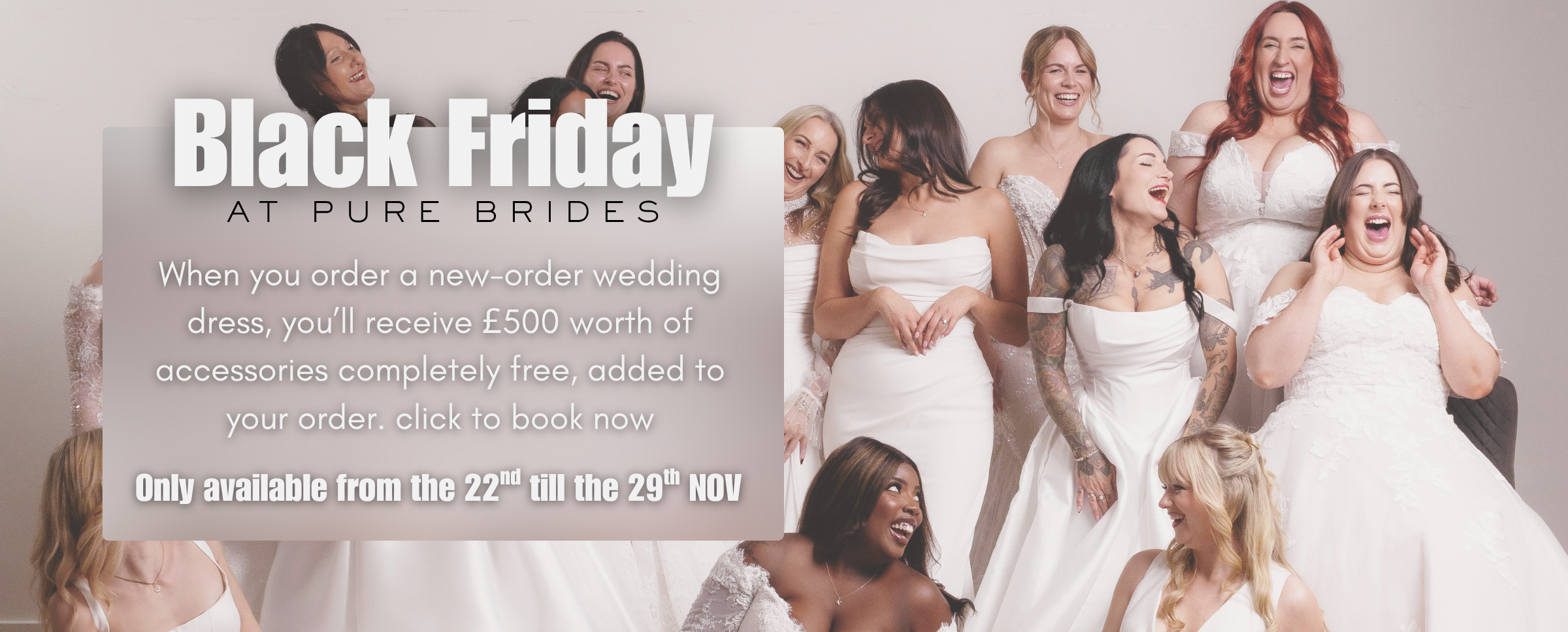 Black Friday 22nd - 29th November